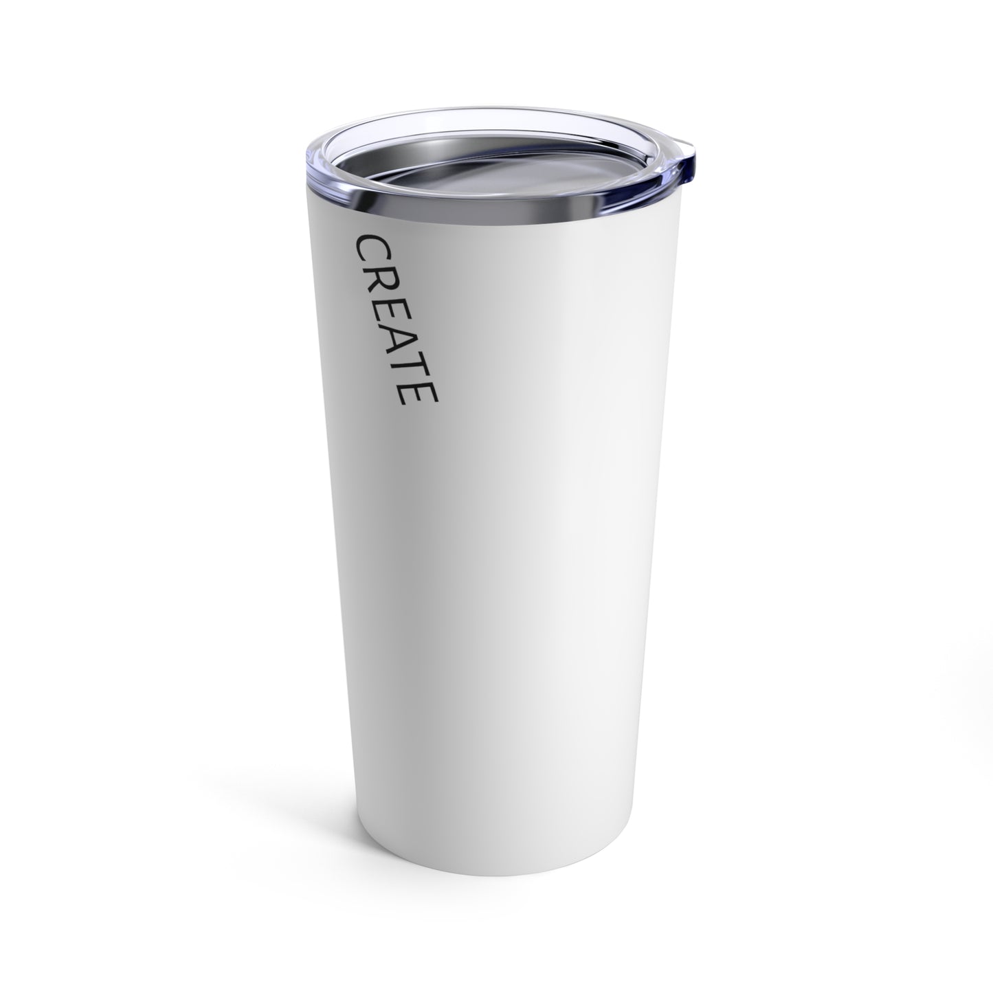 "CREATE" - Tumbler 20oz