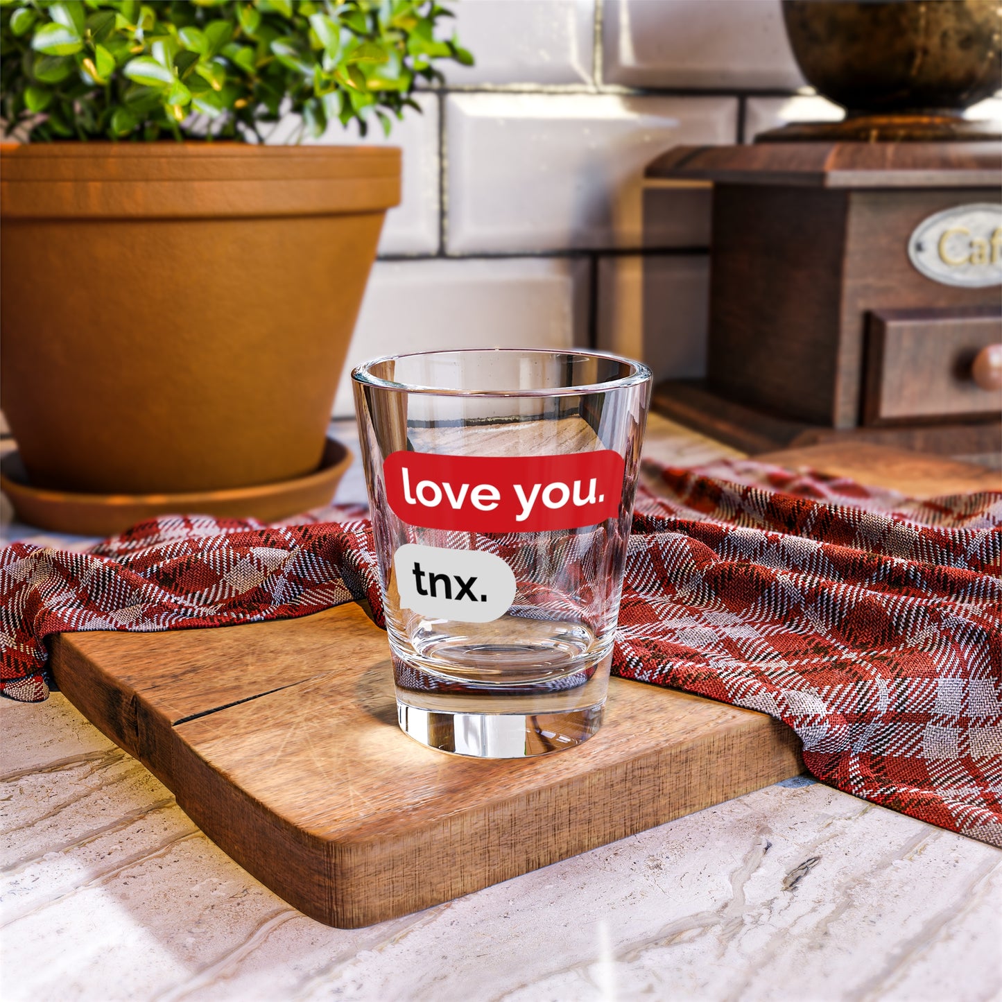 love you tnx. - Shot Glass, 1.5oz