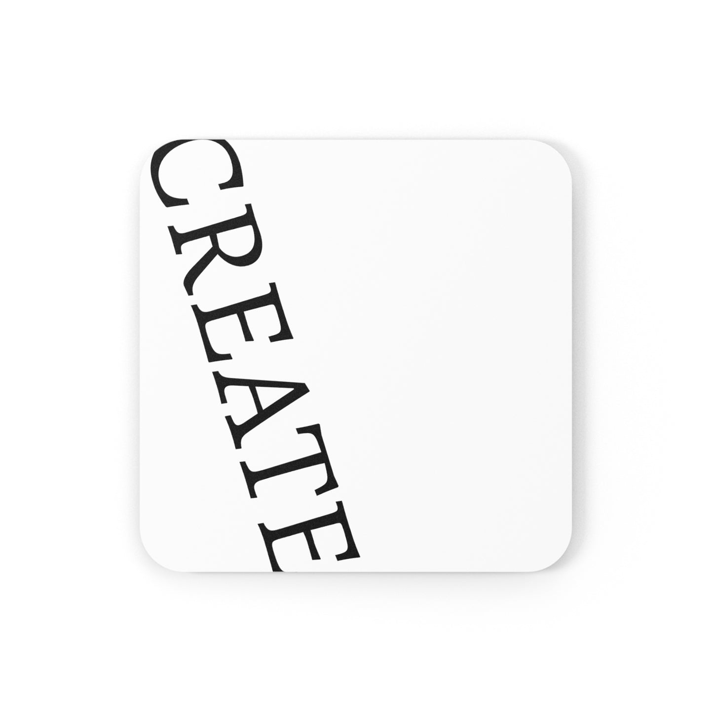 "CREATE" - Cork Back Coaster