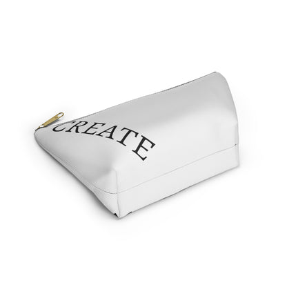 "CREATE" - Accessory Pouch w T-bottom