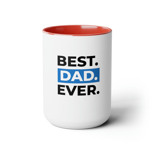 BEST. DAD. EVER - Two-Tone Coffee Mugs, 15oz